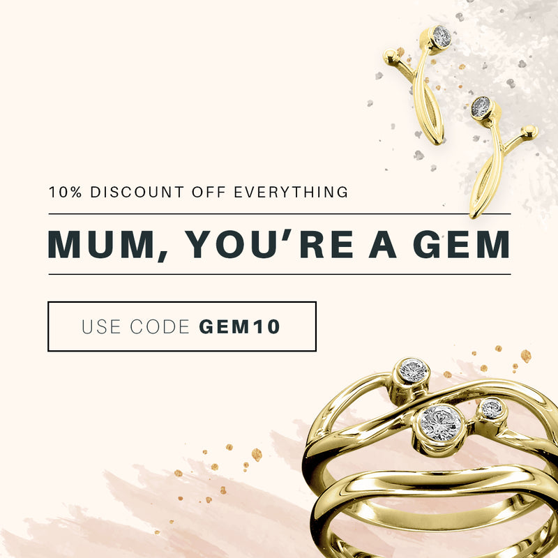 Mum, you're a gem - 10% off for Mother's Day
